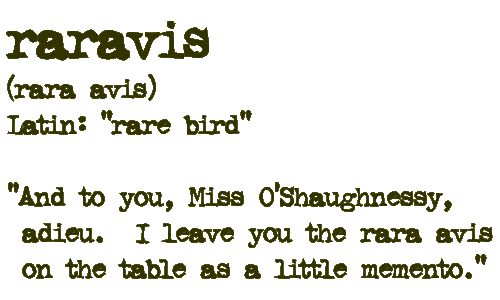 raravis - rara avis - rare bird